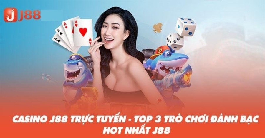 Điểm danh 3 tựa game hot nhất tại Casino J88